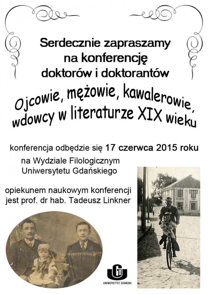 Konferencja doktorów i&nbsp;doktorantów "Ojcowie, mężowie, kawalerowie, wdowcy w&nbsp;literaturze XIX wieku"