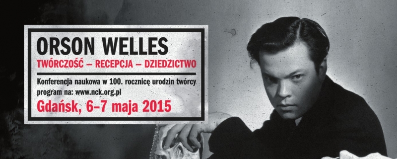 Konferencja naukowa "Orson Welles: twórczość – recepcja – dziedzictwo"