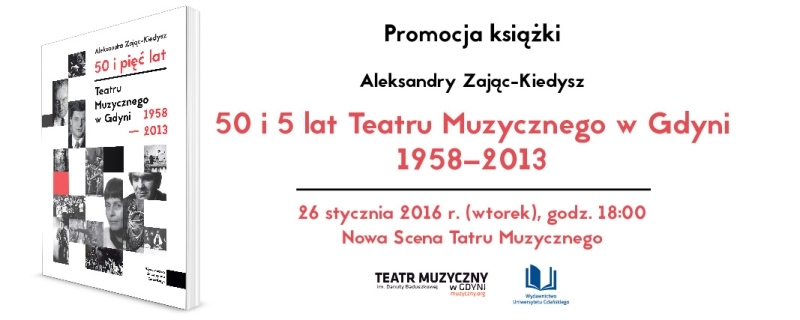 50 i 5 lat Teatru Muzycznego w Gdyni 1958-2013