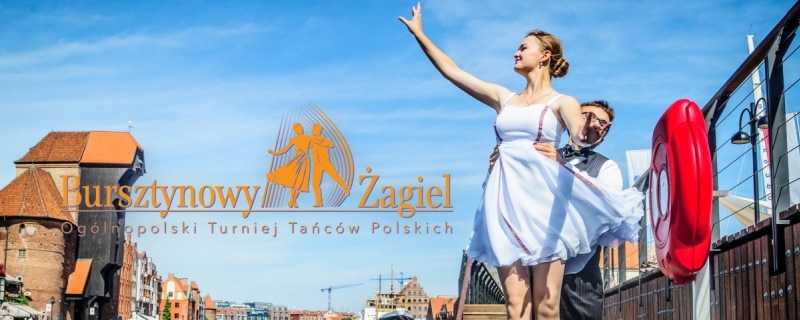 III Ogólnopolski Turniej Tańców Polskich O Bursztynowy Żagiel 17-18 września 2016 r.