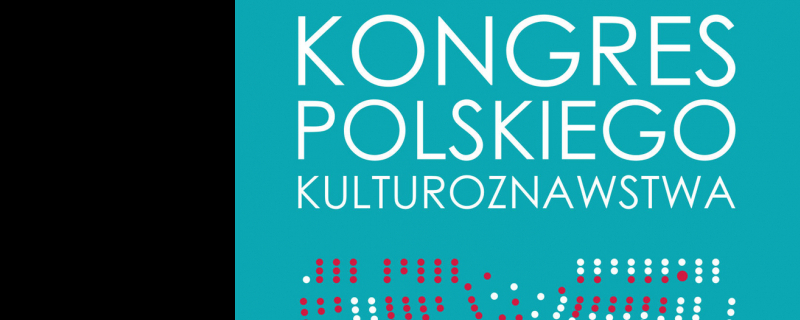 Kongres Polskiego Kulturoznawstwa we Wrocławiu 16-17.02.2018